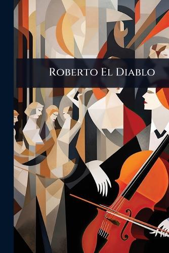 Roberto El Diablo  by Anonymous at Abbey's Bookshop, 