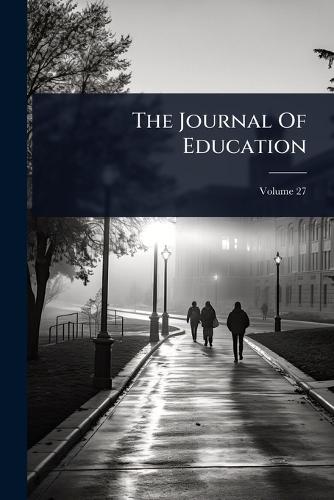 The Journal Of Education  by Anonymous at Abbey's Bookshop, 