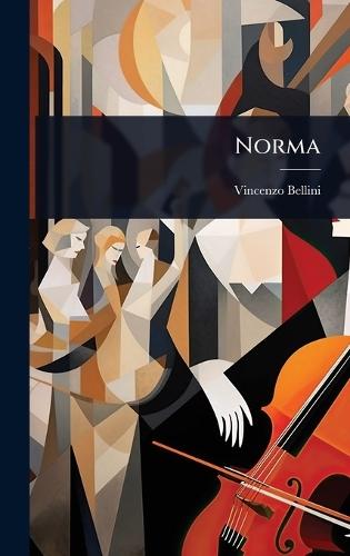 Norma  by Vincenzo Bellini at Abbey's Bookshop, 