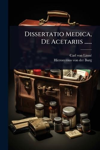 Dissertatio Medica, De Acetariis ......  by Carl Von Linnã(c) at Abbey's Bookshop, 