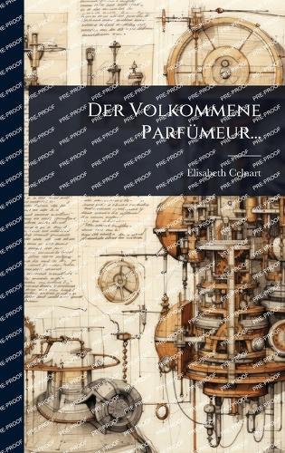 Der Volkommene ParfÃ1/4meur...  by Elisabeth Celnart at Abbey's Bookshop, 