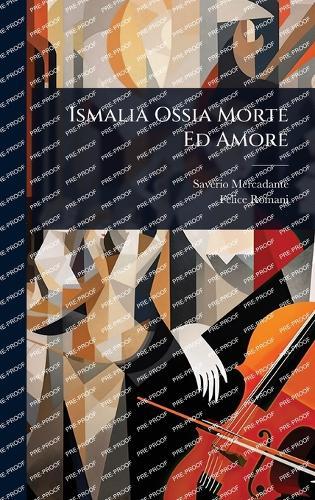 Ismalia Ossia Morte Ed Amore  by Saverio Mercadante at Abbey's Bookshop, 