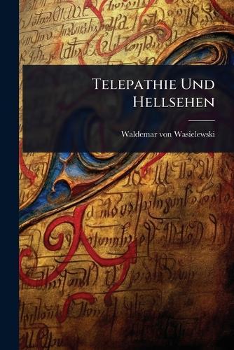Telepathie Und Hellsehen  by Waldemar Von Wasielewski at Abbey's Bookshop, 