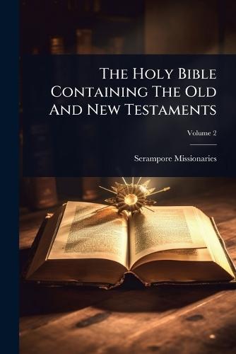 The Holy Bible Containing The Old And New Testaments  by Serampore Missionaries at Abbey's Bookshop, 
