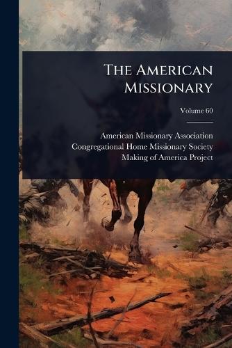 The American Missionary  by American Missionary Association at Abbey's Bookshop, 