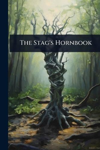 The Stag's Hornbook  by Anonymous at Abbey's Bookshop, 