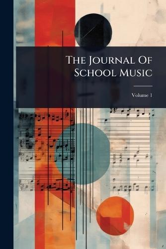 The Journal Of School Music  by Anonymous at Abbey's Bookshop, 
