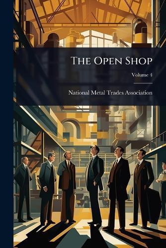 The Open Shop  by National Metal Trades Association at Abbey's Bookshop, 
