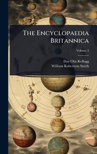 The Encyclopaedia Britannica  by Day Otis Kellogg at Abbey's Bookshop, 