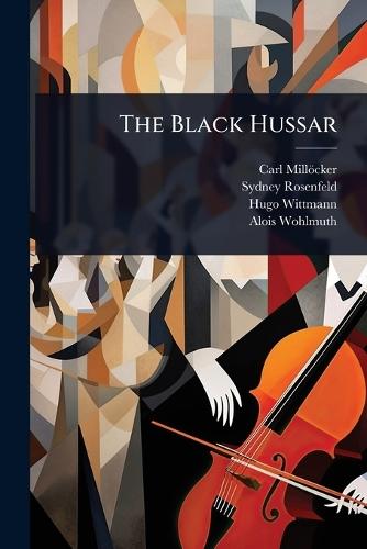The Black Hussar  by Carl Millöcker at Abbey's Bookshop, 
