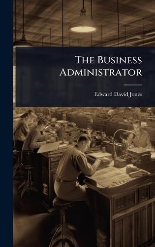 The Business Administrator  by Edward David Jones at Abbey's Bookshop, 