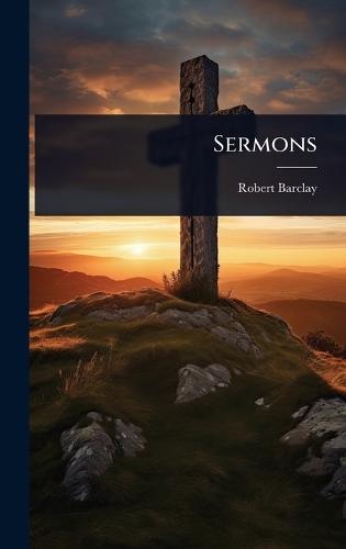 Sermons  by Robert Barclay at Abbey's Bookshop, 