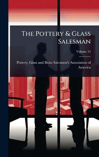 The Pottery & Glass Salesman  by Glass And Brass Salesmen's a Pottery at Abbey's Bookshop, 