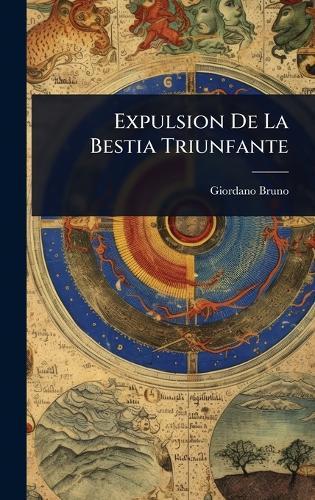 Expulsion De La Bestia Triunfante  by Giordano Bruno at Abbey's Bookshop, 