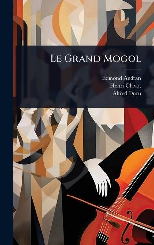 Le Grand Mogol  by Edmond Audran at Abbey's Bookshop, 