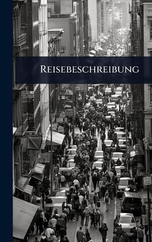 Reisebeschreibung  by Anonymous at Abbey's Bookshop, 