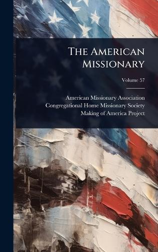 The American Missionary  by American Missionary Association at Abbey's Bookshop, 