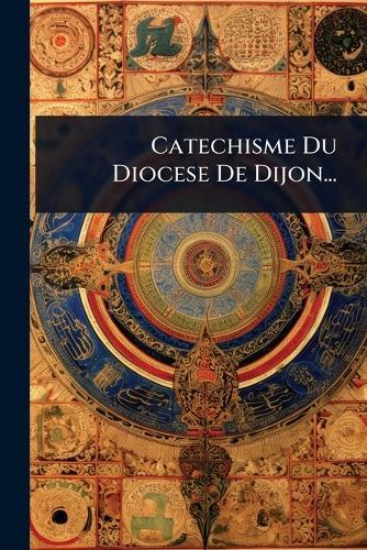 Catechisme Du Diocese De Dijon...  by Anonymous at Abbey's Bookshop, 