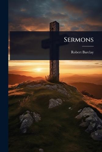Sermons  by Robert Barclay at Abbey's Bookshop, 