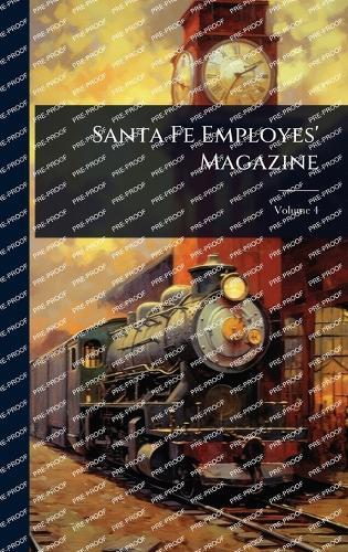 Santa Fe Employes' Magazine  by Anonymous at Abbey's Bookshop, 