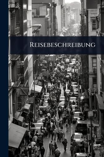 Reisebeschreibung  by Anonymous at Abbey's Bookshop, 