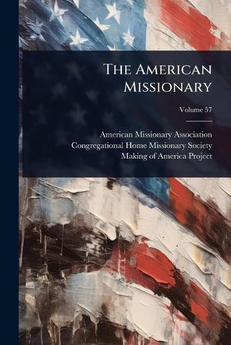 The American Missionary  by American Missionary Association at Abbey's Bookshop, 