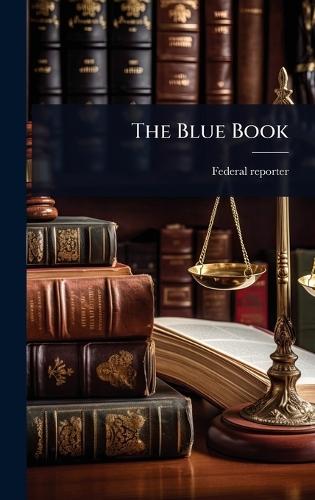 The Blue Book  by Federal Reporter at Abbey's Bookshop, 