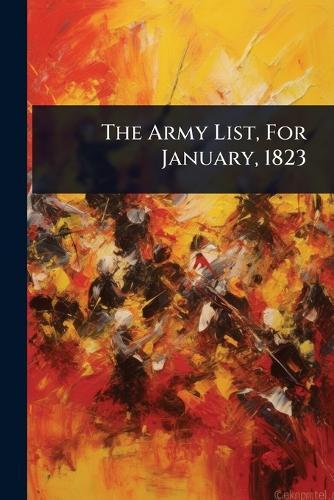 The Army List, For January, 1823  by Anonymous at Abbey's Bookshop, 