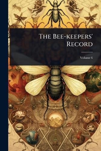 The Bee-keepers' Record  by Anonymous at Abbey's Bookshop, 