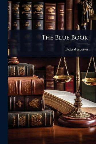 The Blue Book  by Federal Reporter at Abbey's Bookshop, 