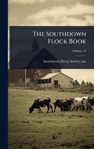 The Southdown Flock Book  by Inc Southdown Sheep Society at Abbey's Bookshop, 