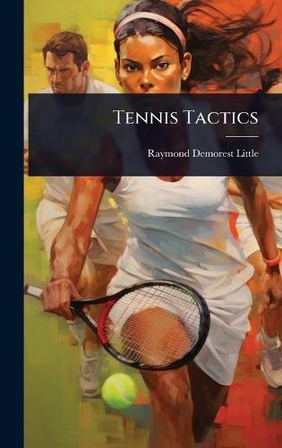 Tennis Tactics  by Raymond Demorest Little at Abbey's Bookshop, 