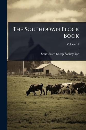 The Southdown Flock Book  by Inc Southdown Sheep Society at Abbey's Bookshop, 