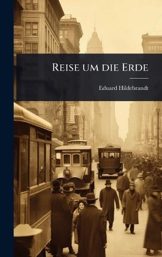 Reise um die Erde  by Eduard Hildebrandt at Abbey's Bookshop, 