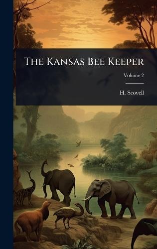 The Kansas Bee Keeper  by H Scovell at Abbey's Bookshop, 