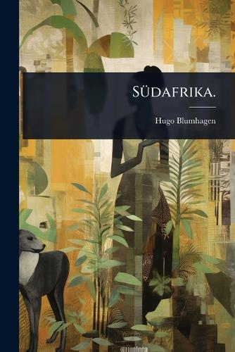 SÃ1/4dafrika.  by Hugo Blumhagen at Abbey's Bookshop, 