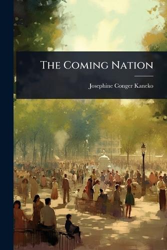 The Coming Nation  by Josephine Conger Kaneko at Abbey's Bookshop, 