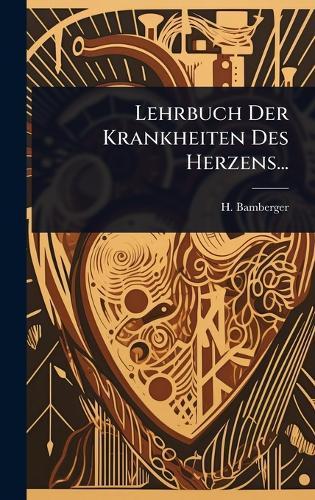 Lehrbuch Der Krankheiten Des Herzens...  by H Bamberger at Abbey's Bookshop, 