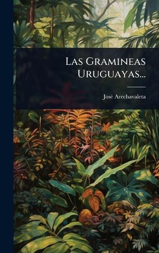Las Gramineas Uruguayas...  by Josã(c) Arechavaleta at Abbey's Bookshop, 