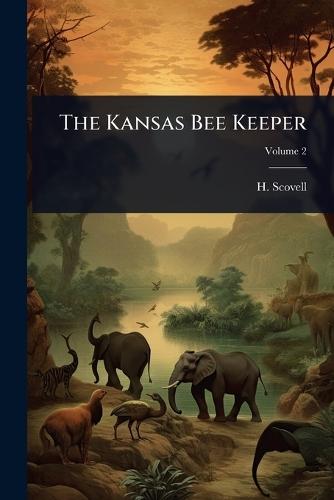 The Kansas Bee Keeper  by H Scovell at Abbey's Bookshop, 