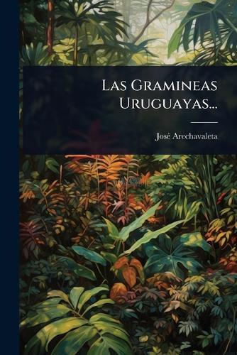 Las Gramineas Uruguayas...  by Josã(c) Arechavaleta at Abbey's Bookshop, 