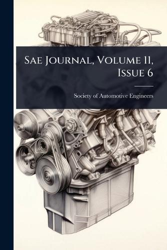 Sae Journal, Volume 11, Issue 6  by Society of Automotive Engineers at Abbey's Bookshop, 