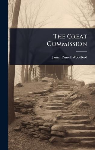 The Great Commission  by James Russell Woodford at Abbey's Bookshop, 