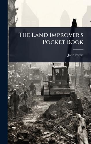 The Land Improver's Pocket Book  by John Ewart (Land Surveyor ) at Abbey's Bookshop, 