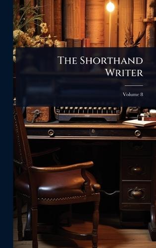 The Shorthand Writer  by Anonymous at Abbey's Bookshop, 