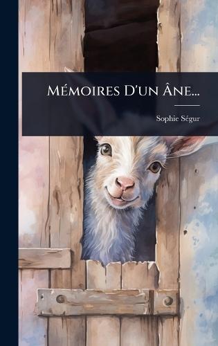 MÃ(c)moires D'un Ã&#130;ne...  by Sophie Sã(c)Gur (Comtesse De) at Abbey's Bookshop, 