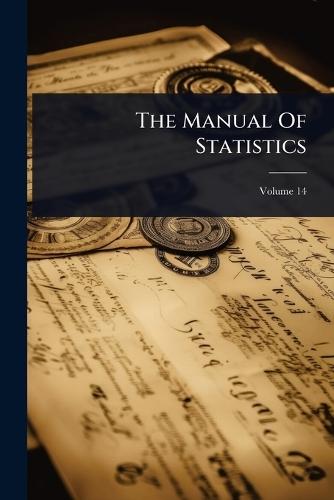 The Manual Of Statistics  by Anonymous at Abbey's Bookshop, 