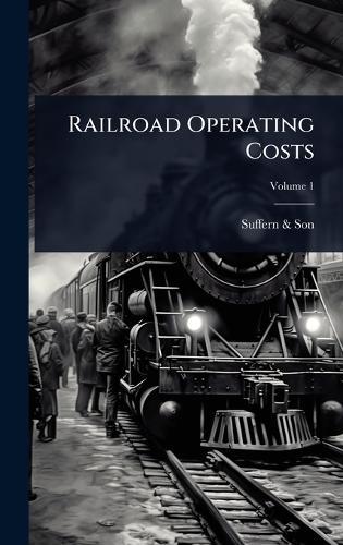 Railroad Operating Costs  by Suffern & Son at Abbey's Bookshop, 