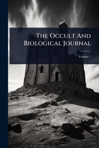 The Occult And Biological Journal  by Anonymous at Abbey's Bookshop, 