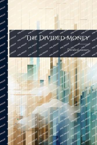 The Divided Money  by Divided Money at Abbey's Bookshop, 